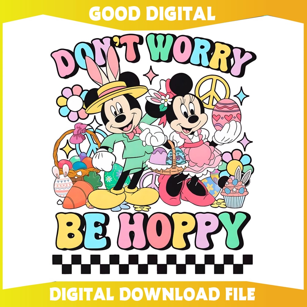 Dont Worry Be Hoppy Mickey Minnie PNG.jpg