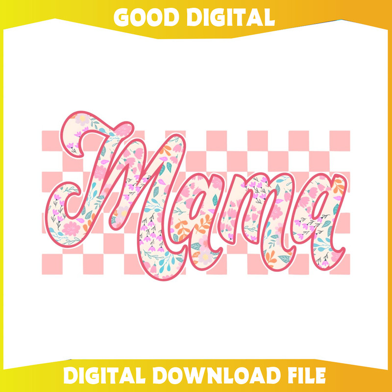 Floral Mama Happy Mothers Day PNG.jpg