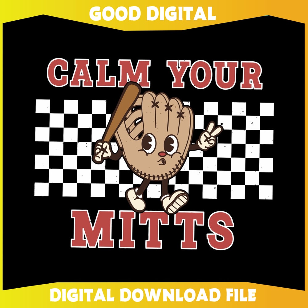 Funny Calm Your Mitts Game Day SVG.jpg