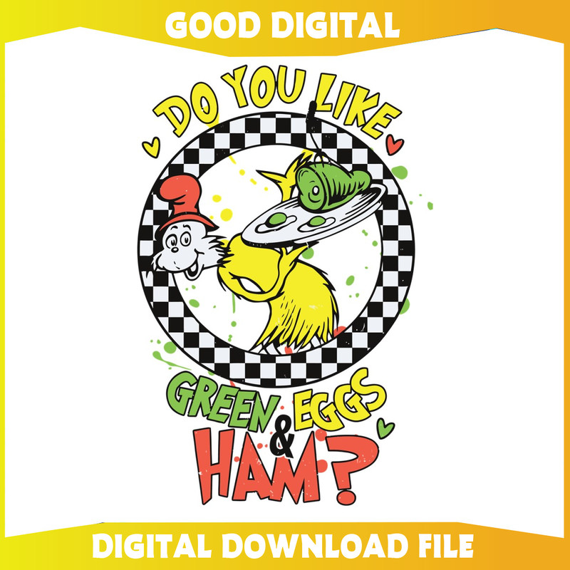 Funny Do You Like Green Eggs And Ham SVG.jpg