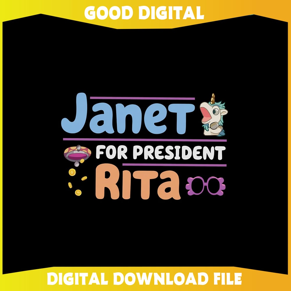 Funny Janet For President Rita Bluey PNG.jpg