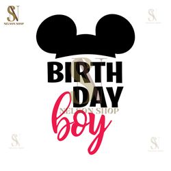birthday boy mickey mouse ears svg, birthday svg