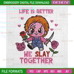 life is better he slay together chucky doll embroidery