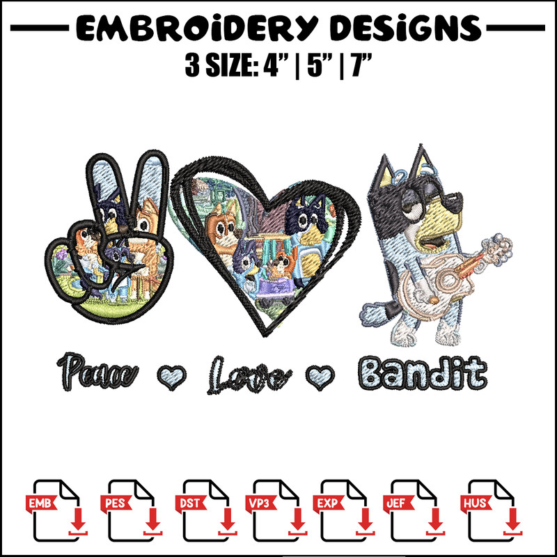Bluey Peace Love bandit Embroidery design, Bluey cartoon Embroidery, cartoon design, Embroidery File, Instant download..jpg