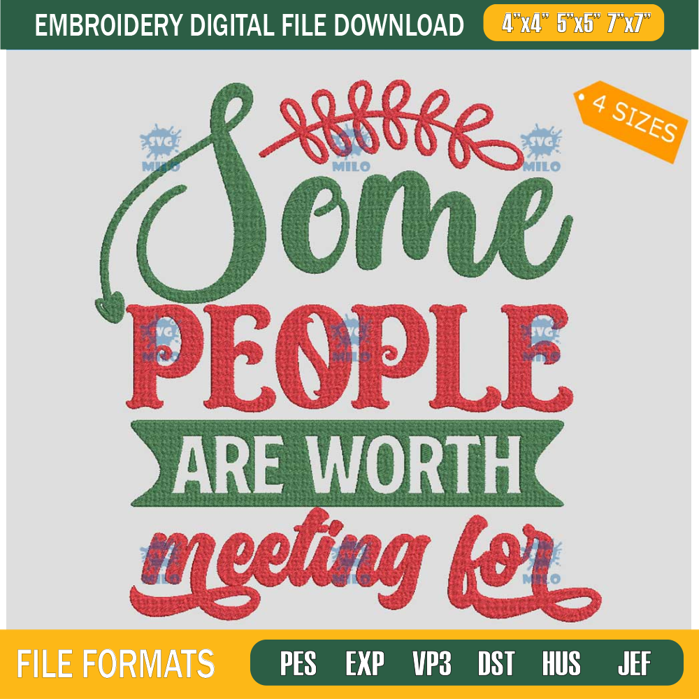 Some-People-Are-Worth-Meeting-For-Embroidery-Design_-Xmas-Embroidery-Design.jpg