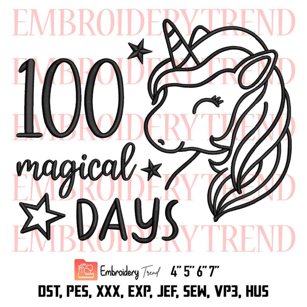 100 Magical Days Embroidery, Unicorn Embroidery, Teacher Embroidery, 100 Days of School Embroidery, Embroidery Design File.jpg
