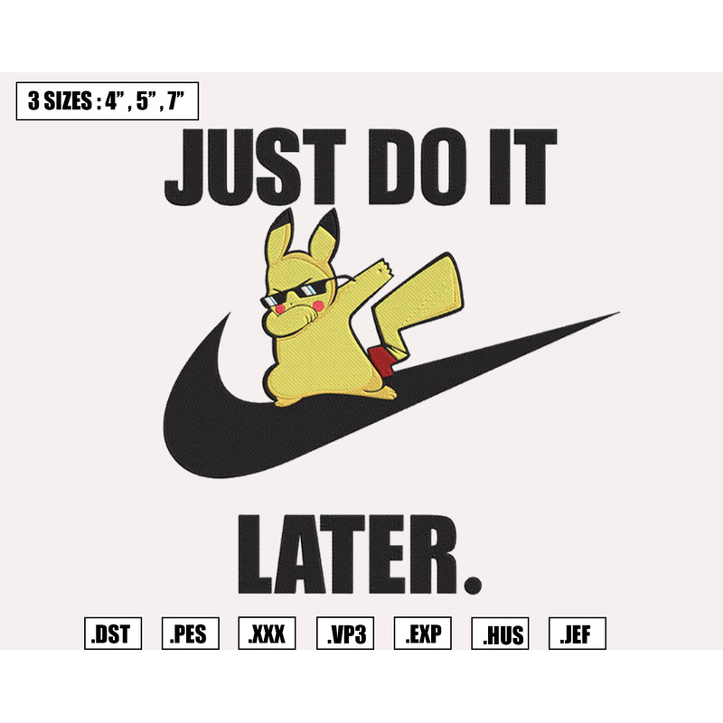Do It Later Nike Pikachu Embroidery Designs File, Pokemon x Nike Machine Embroidery Designs, Digital Download.png
