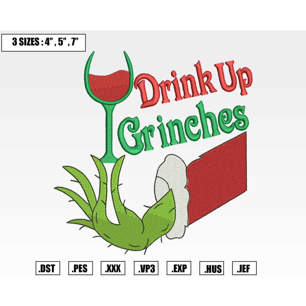 Drink Up Grinch Christmas Embroidery Designs, Machine Embroidery Files, Christmas Embroidery Files.png