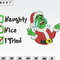 Grinch Naughty Nice I Try Embroidery Designs, Christmas Embroidery Files, Machine Embroidery Pattern.png
