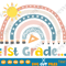 Back to School 1st Grade SVG Boho Rainbow Crayon First Grade Teacher Student Kids PNG Cut File Shirt Designs for Cricut Silhouette.png