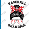 Baseball Grandma SVG PNG Baseball Nana Shirt SVG Messy Bun Hair Grandmother Cricut.png