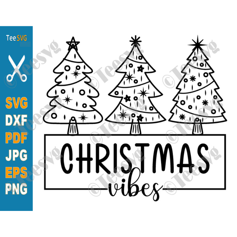 Christmas Vibes SVG PNG Christmas Tree SVG Files Shirt Sweater Sweatshirt Mug Gift Sublimation Design Cricut Cut File.png