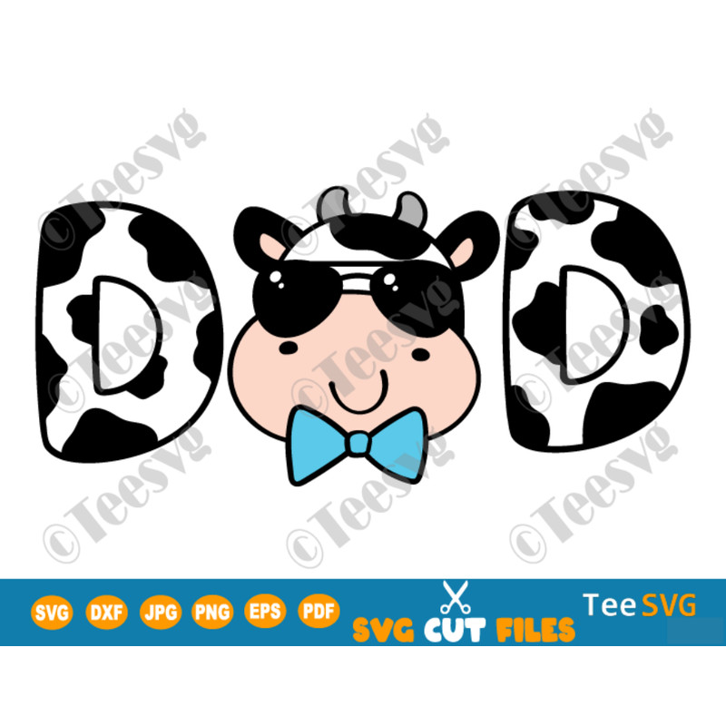 Cow Dad SVG PNG Print Father Dad Life Farmer Daddy Cow SVG Cowboy Birthday Farming Crafts.png