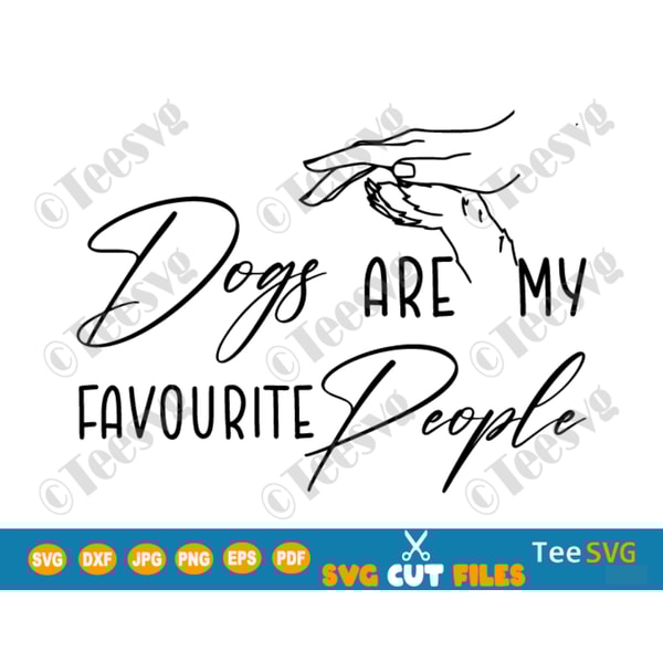 Dog Shirt SVG, Dogs Are My Favorite People SVG, Dog Lover SVG, Dog Mama SVG, Dog Mom SVG, Dog Rescue SVG, Fur Mom Pet Love.png