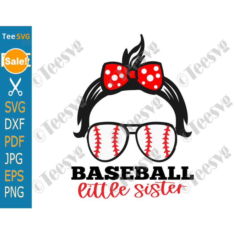 Little Sister Baseball SVG PNG  Messy Bun Little Girl Baseball Sister SVG File  Baseball Sister PNG CLIPART Cricut Shirt..png