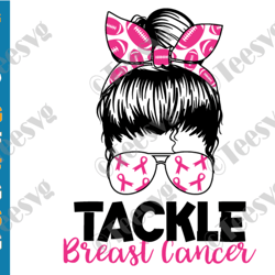 tackle breast cancer football svg png messy bun breast cancer awareness survivor pink ribbon