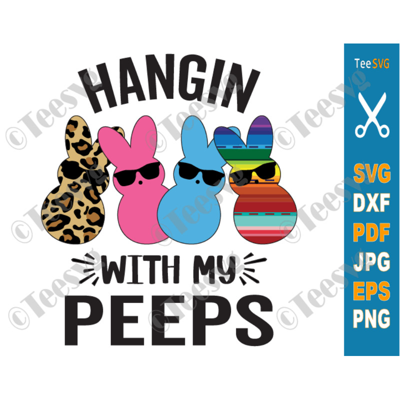 Hangin With My Peeps SVG Easter Leopard Serape PNG Bunny Peep SVG Shirt Sublimation Hanging Boys Girls Easter Family SVG.png