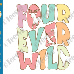 four ever wild svg png animals safari jungle 4th birthday boy girl shirt design turning 4 fourth bday cricut groovy clip