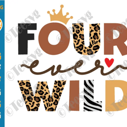 4th birthday shirt svg png four ever wild svg girl leopard zebra boy fourth years old bday cricut clipart design