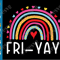 Fri yay SVG It_s Friyay Rainbow Hello Weekend SVG Funny Teacher School Finally Happy Friday.png
