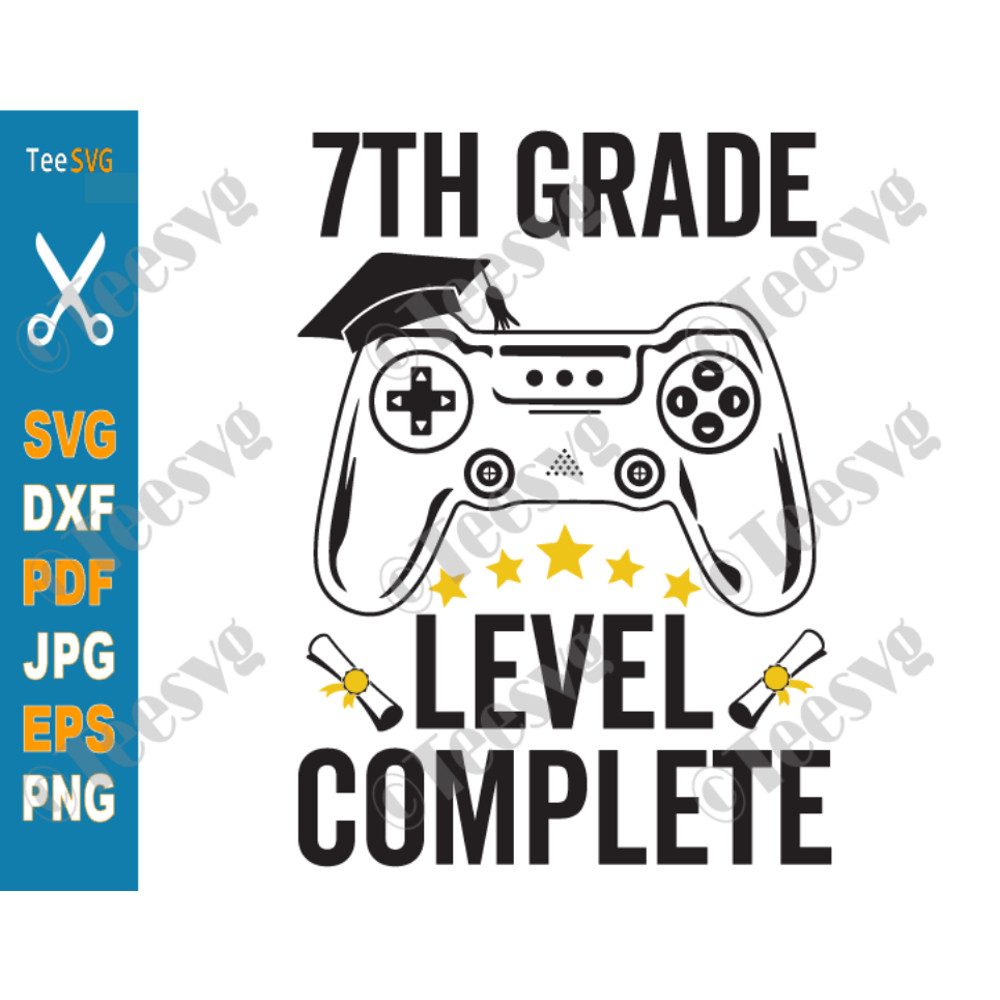 7th Grade Level Complete SVG Seventh Grade Graduation Gamer Class of 2021 PNG.png
