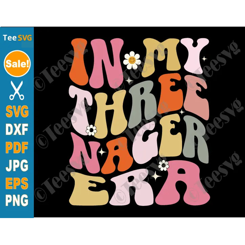 In My Threenager Era SVG In My Threenager Era PNG Groovy 3rd Birthday Shirt SVG PNG 3rd Birthday Girl SVG Third Birthday Clip Art Turning 3 Year Old Toddler