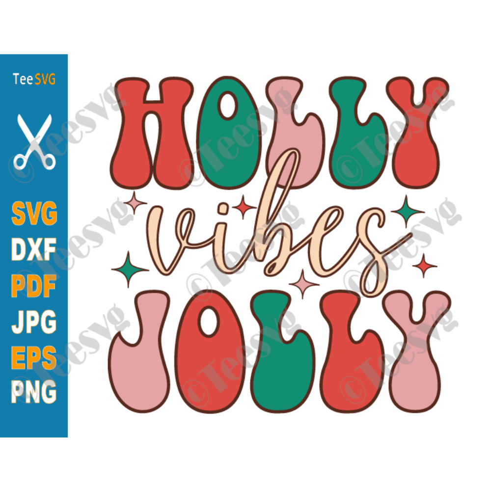 Holly Jolly Vibes SVG PNG Sublimation Retro Christmas SVG Shirt Design Vintage Xmas.png