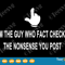 I Fact Check The Nonsense You Post SVG Cut Files.png