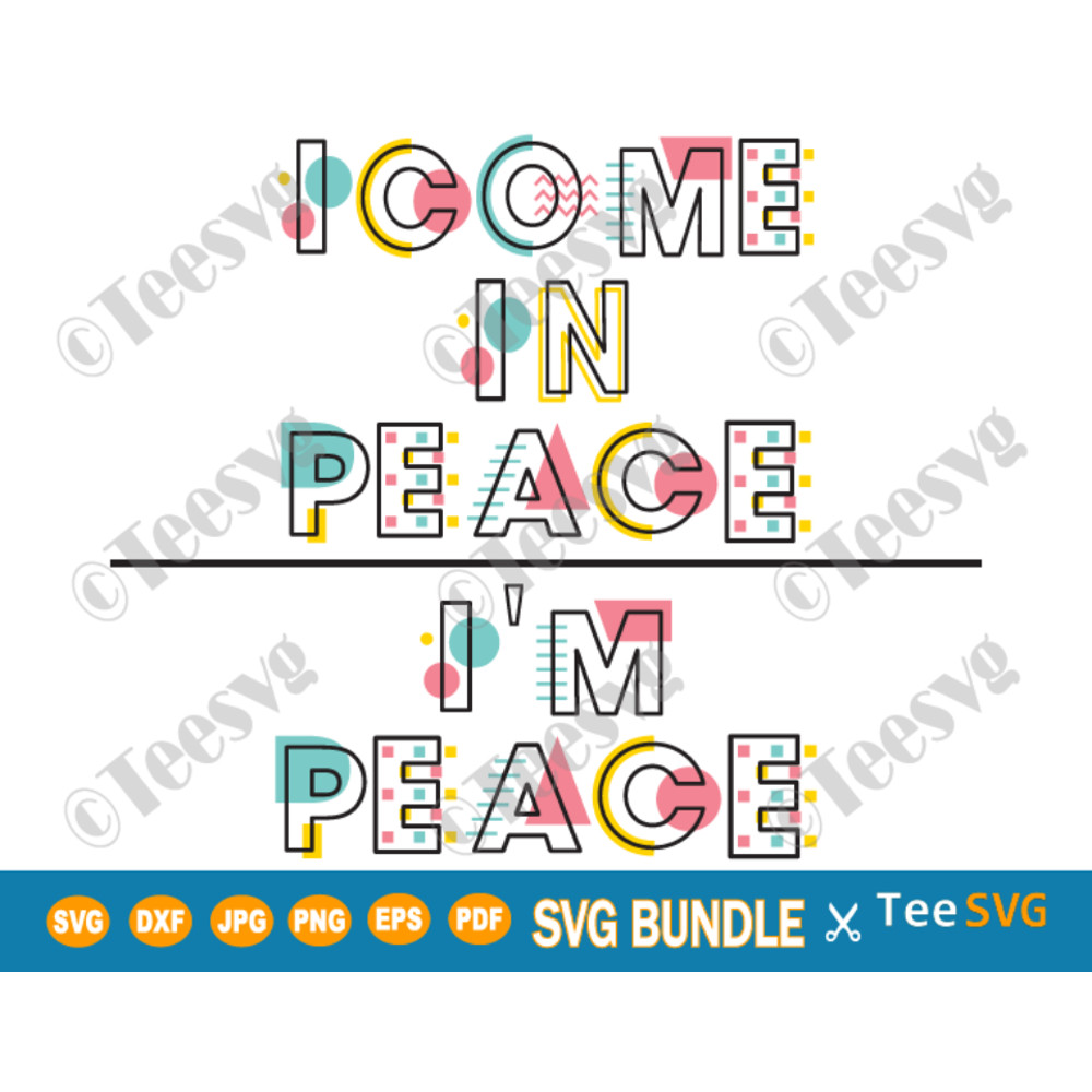 I'm Peace SVG I Come In Peace SVG PNG Bundle Funny Matching Couple SVG Retro Wedding Cut Files.png