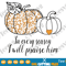 In Every Season I Will Praise Him SVG PNG Leopard Print Pumpkin Clipart Sublimation Faith Christian Halloween Pumpkins iron on Shirt Design.png