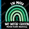 In May We Wear Green SVG Mental Health Awareness SVG PNG Green Rainbow Green ribbon.png
