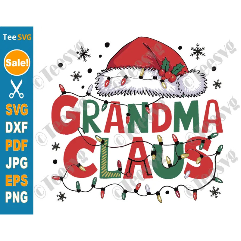 Grandma Claus SVG PNG Grandma Christmas SVG Lights Grandmother Santa Claus Hat Cricut Shirt Design 0