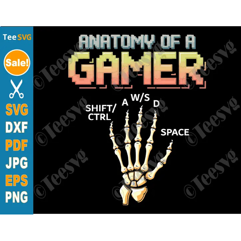 Anatomy Of A Gamer SVG PNG Retro Pixel PC Gaming Skeleton Hand Funny Cricut Shirt Design 0