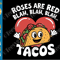 Roses Are Red Blah Tacos SVG PNG Funny Taco Valentine Day Food Lover Cricut Shirt Design 0