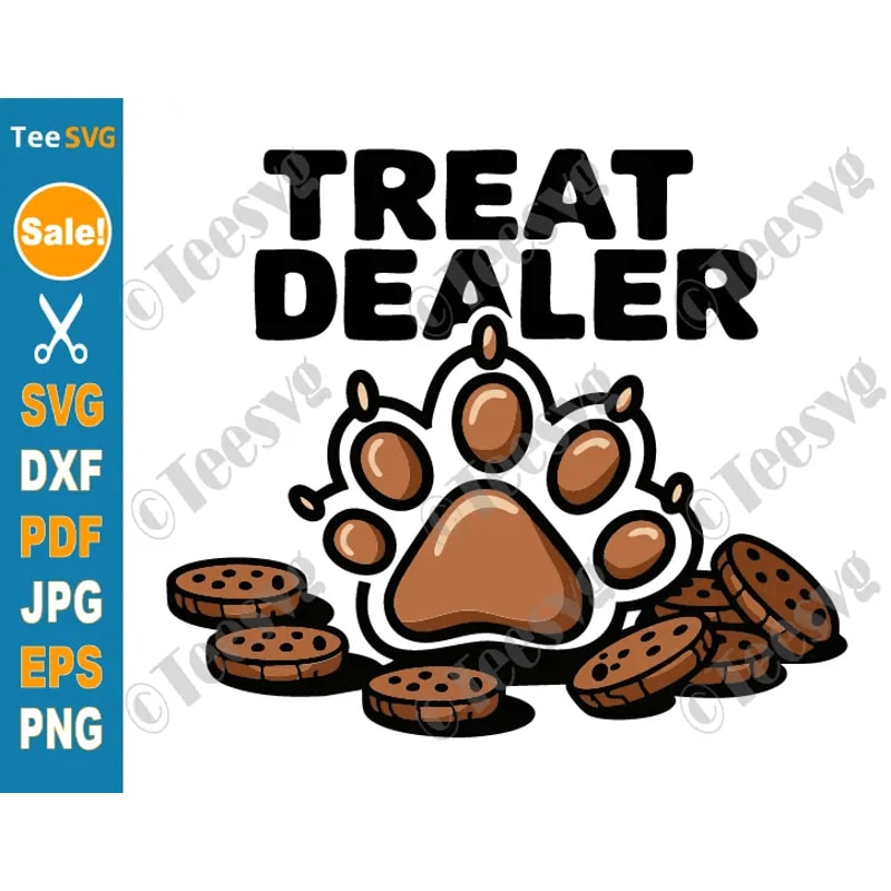 Treat Dealer SVG PNG Funny Dog Owner Lover Pet Cricut Shirt Design 0