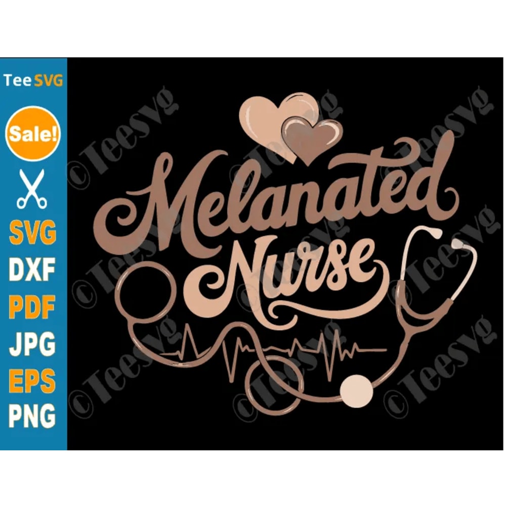 Melanated Nurse SVG PNG Nurse Black History Month Cricut Shirt Design 0