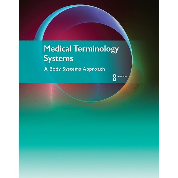 Medical Terminology Systems A Body Systems Approach by Barba | Inspire ...