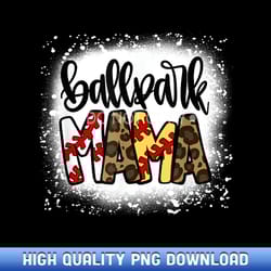 ballpark mom mama baseball softball mother's day bleached - contemporary sublimation digital assets