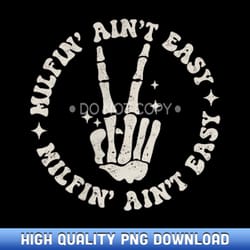 milfin' ain't easy retro wavy skeleton peace hands mothers - customizable sublimation png templates