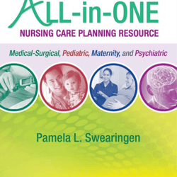 All-in-One Nursing Care Planning Resource Medical-Surgical, Pediatric, Maternity, and Psychiatric-Mental Health PDF Dow