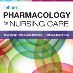 Lehne's Pharmacology for Nursing Care 10th Edition