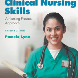 Taylor's Clinical Nursing Skills: A Nursing Process Approach 3rd Edition PDF Download