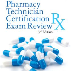 Pharmacy Technician Certification Exam Review (Pharmacy Technician Certification Exam Review (Delmar Learning)) 3 PDF