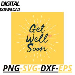 GET WELL SON  :  Png / Svg / Dxf / Eps Digital File/ ART