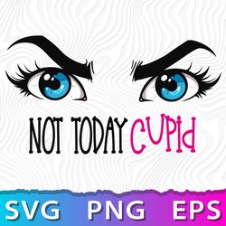 Not Today Cupid Layered SVG, Anti Valentine SVG, Not Today SVG, Cupid PNG Transparent