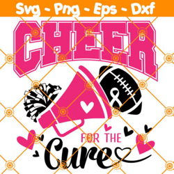 cheer for the cure svg, breast cancer svg, cheerleader svg, pink october svg, file for cricut