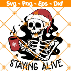 skeleton staying alive svg, skeleton coffee svg, coffee skull svg, funny halloween svg, spooky mom svg, file for cricut