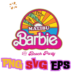 barbie malibu beach party svg barbie movie svg cricut file svg png eps file