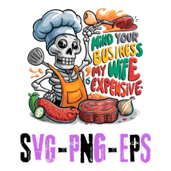 mind your business my wife is expensive p png svg eps file download