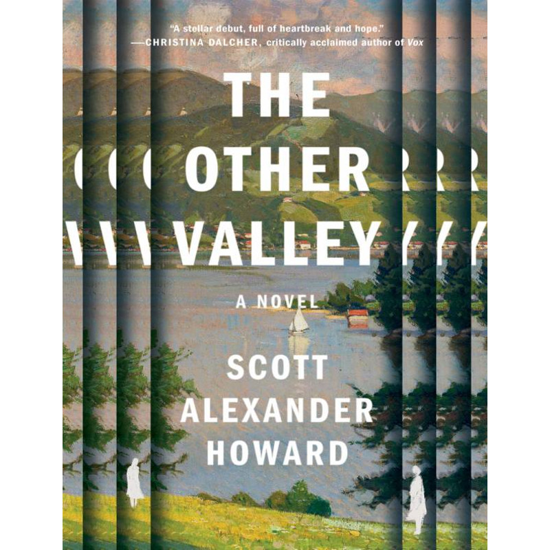 The Other Valley A Novel - Scott Alexander Howard.jpg